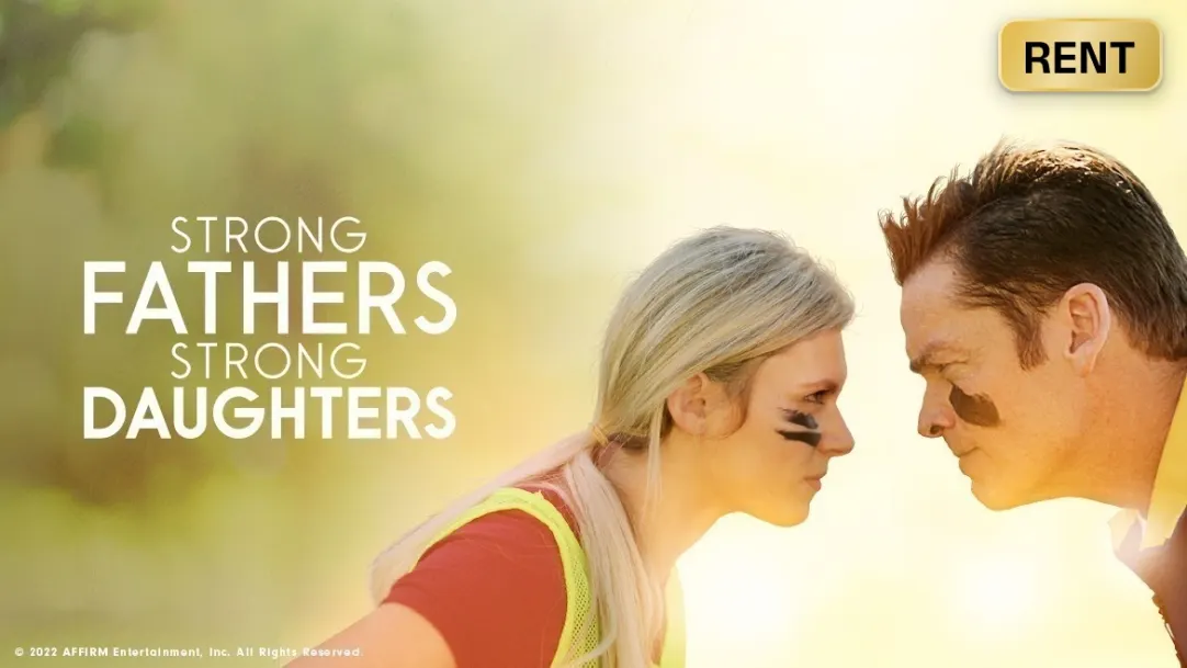 Strong Fathers, Strong Daughters Movie