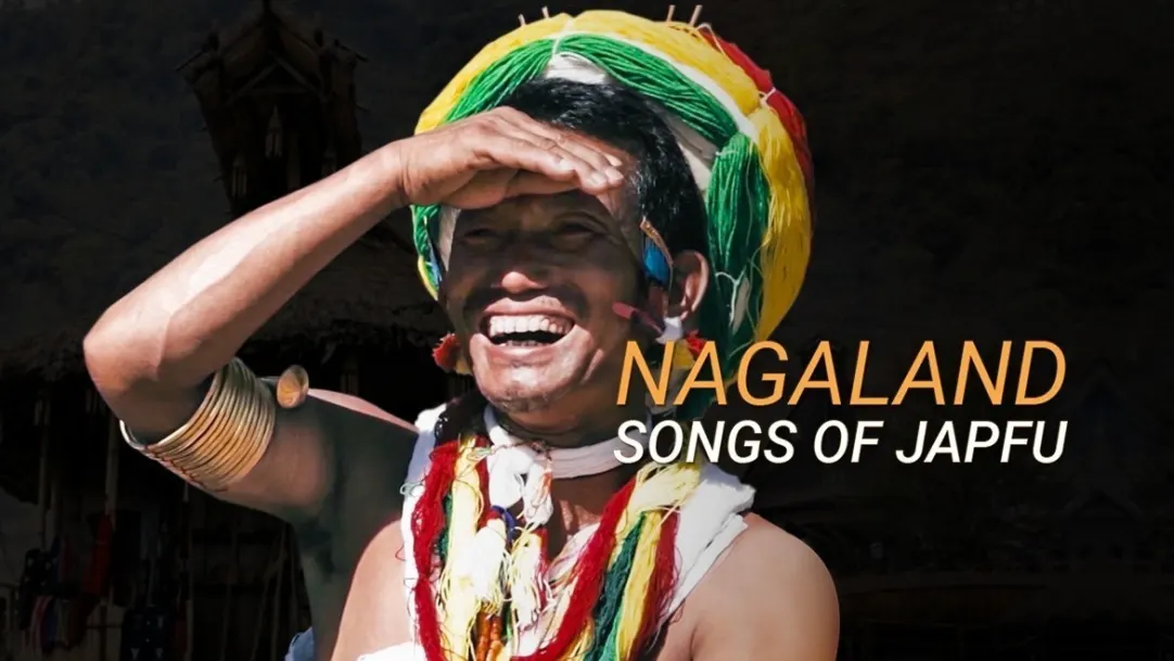 Nagaland – Songs of Japfu Movie