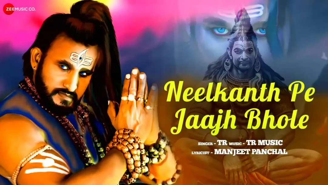 Neelkanth Pe Jaajh Bhole - Full Video | TR, Manjeet Panchal, & TR Music 