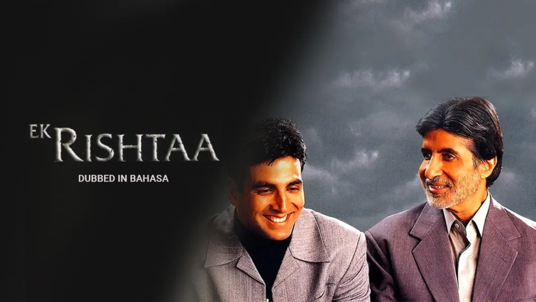Ek Rishtaa - The Bond of Love Movie