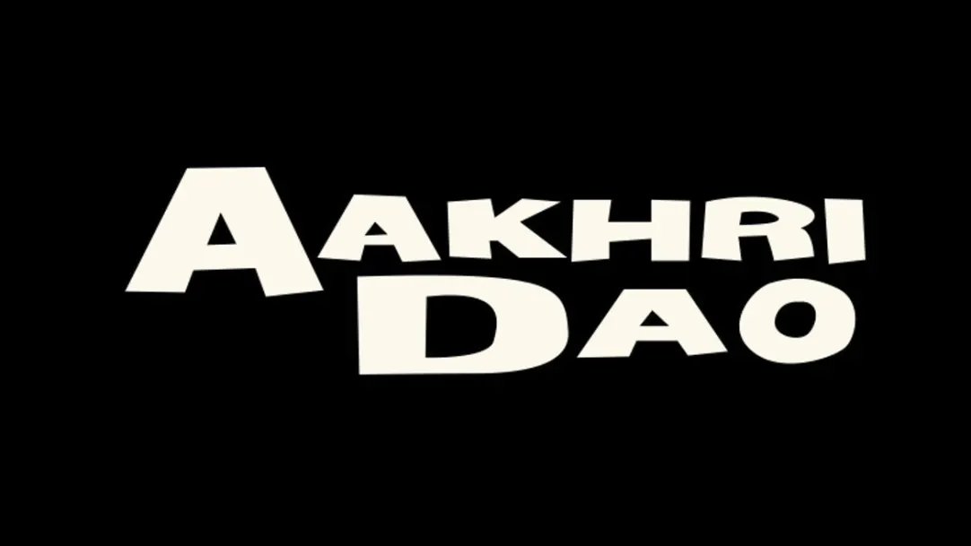 Aakhri Dao Movie