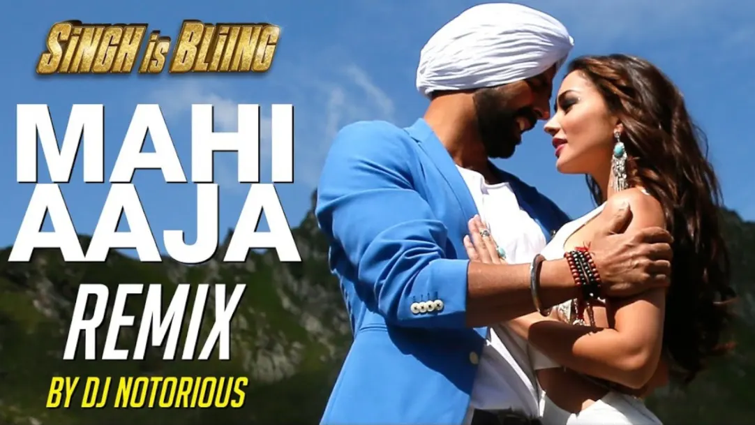 Mahi Aaja - Remix | DJ Notorious | Singh Is Bliing | Akshay Kumar & Amy Jackson 