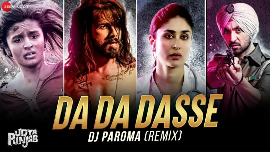 Da Da Dasse Remix by DJ Paroma - Udta Punjab | Kanika Kapoor | Babu Haabi | Shahid Kapoor | Kareena Lapoor | Alia Bhatt | Diljit Dosanjh 