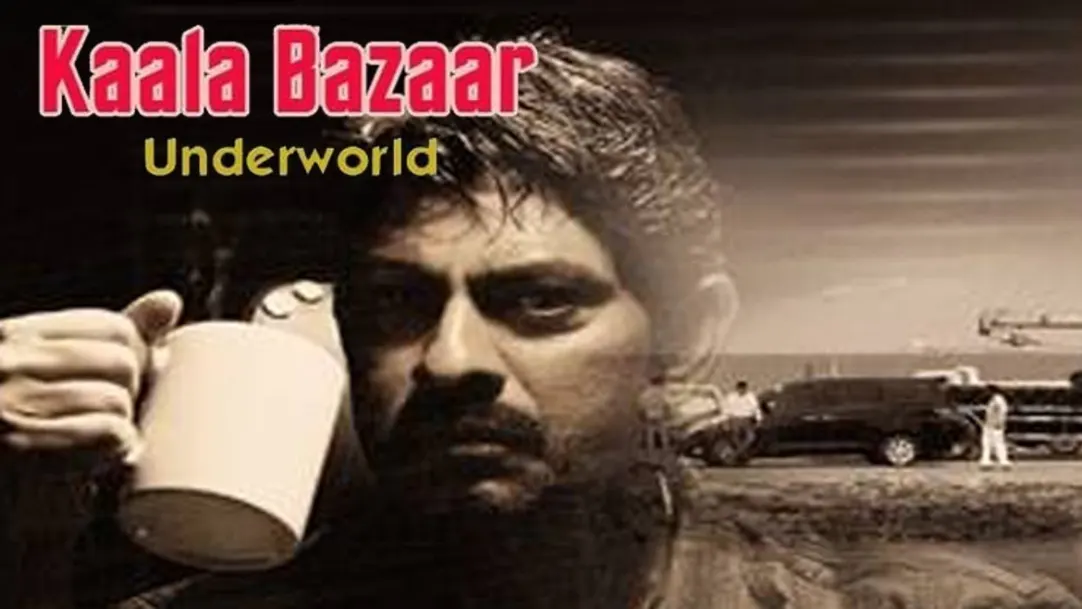 Kaala Bazaar - Underworld Movie