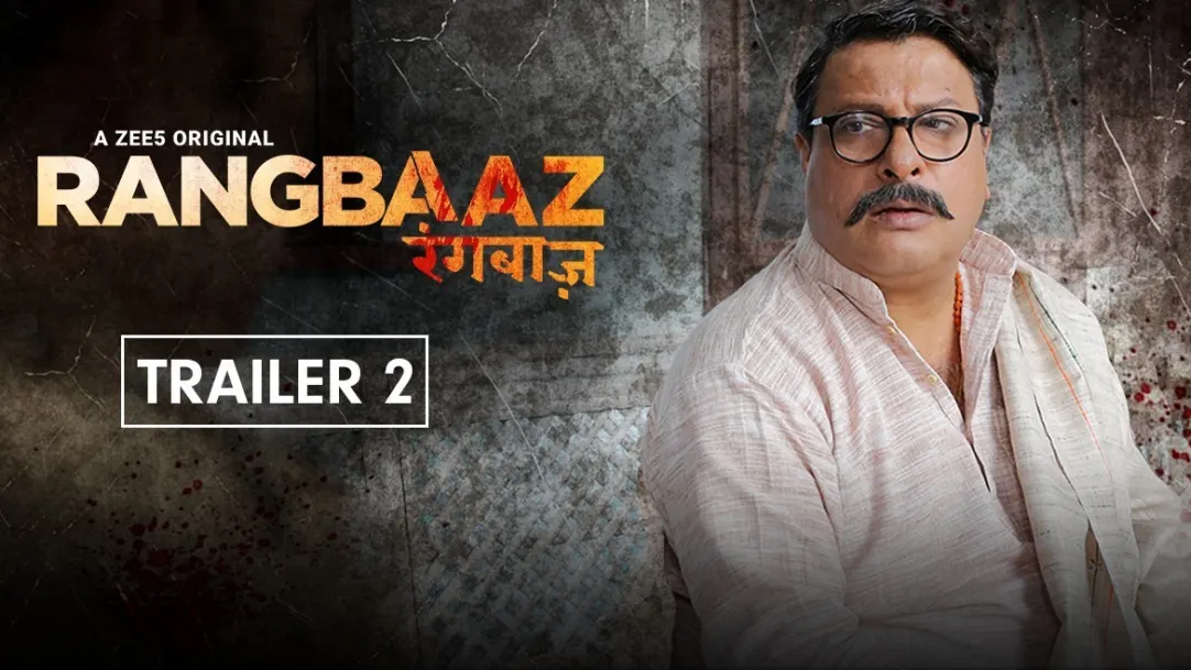 Rangbaaz - Trailer 2