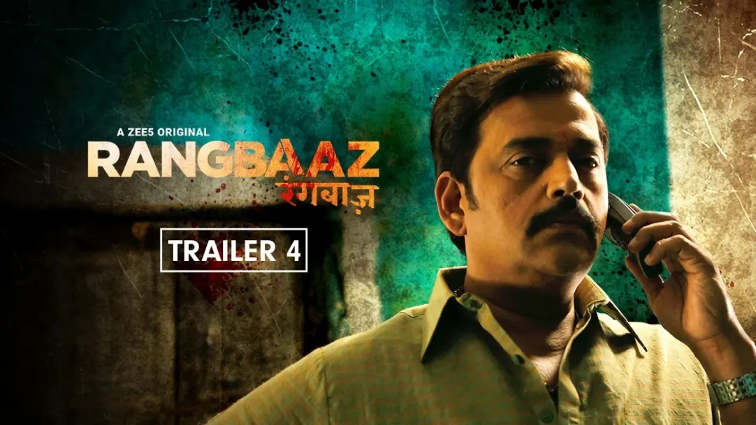 Rangbaaz - Trailer 4