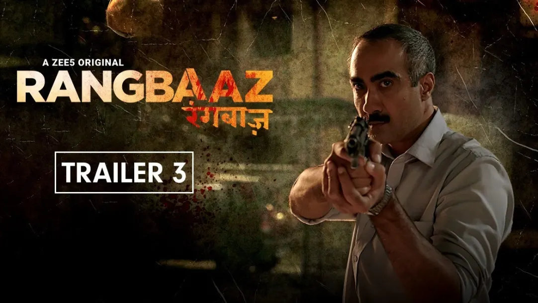 Rangbaaz - Trailer 3