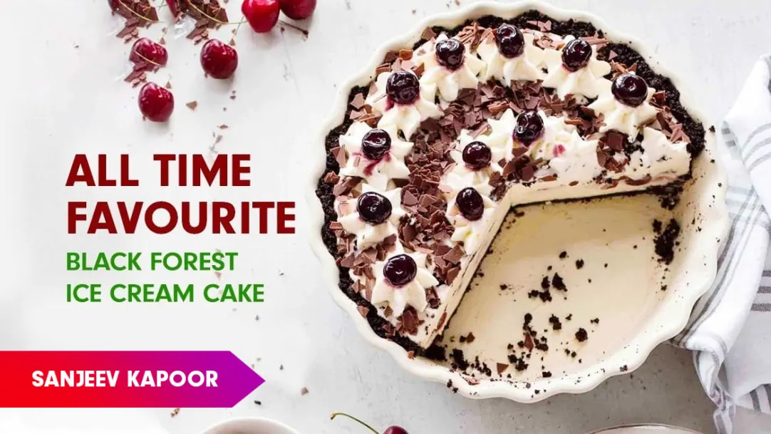 Black Forest Ice Cream Cake Recipe by Sanjeev Kapoor Episode 156
