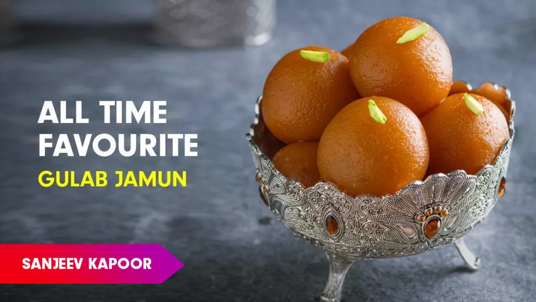 Classic Gulab Jamun Recipe by Sanjeev Kapoor Episode 430
