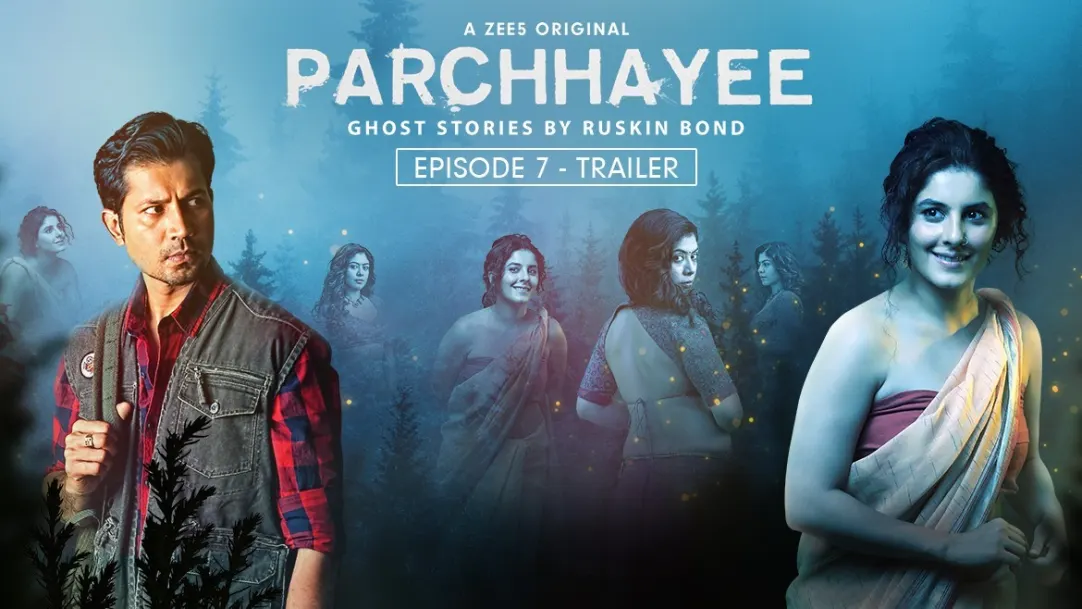 Watch Parchhayee: Ghost Stories by Ruskin Bond Web Series All Episodes  Online in HD On ZEE5