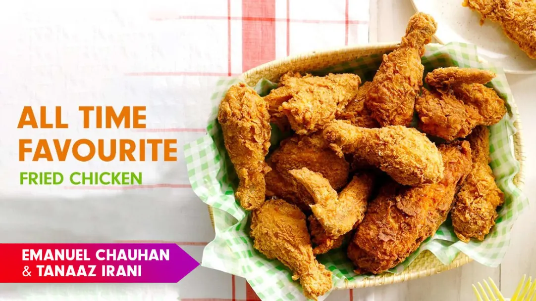 Fried chicken Recipe by Chef Emanuel Chauhan & Tanaaz Irani Episode 23