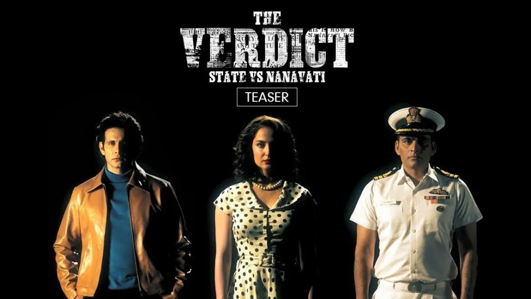 The Verdict – State Vs Nanavati - Case Reopens on 30th September
