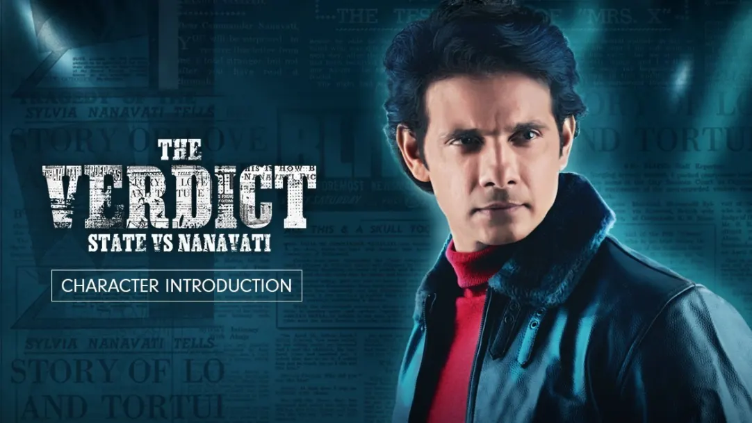 Viraf Patel as Prem Ahuja – The Verdict – State vs Nanavati Promo