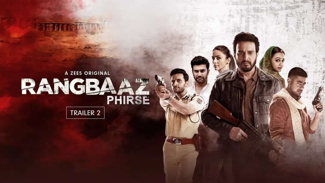 Rangbaaz Phirse | Trailer 2