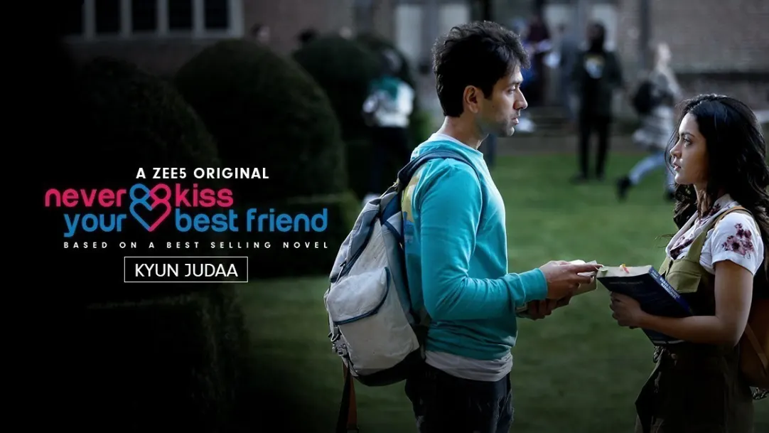 Kyun Judaa | Never Kiss Your Best Friend | Music Video