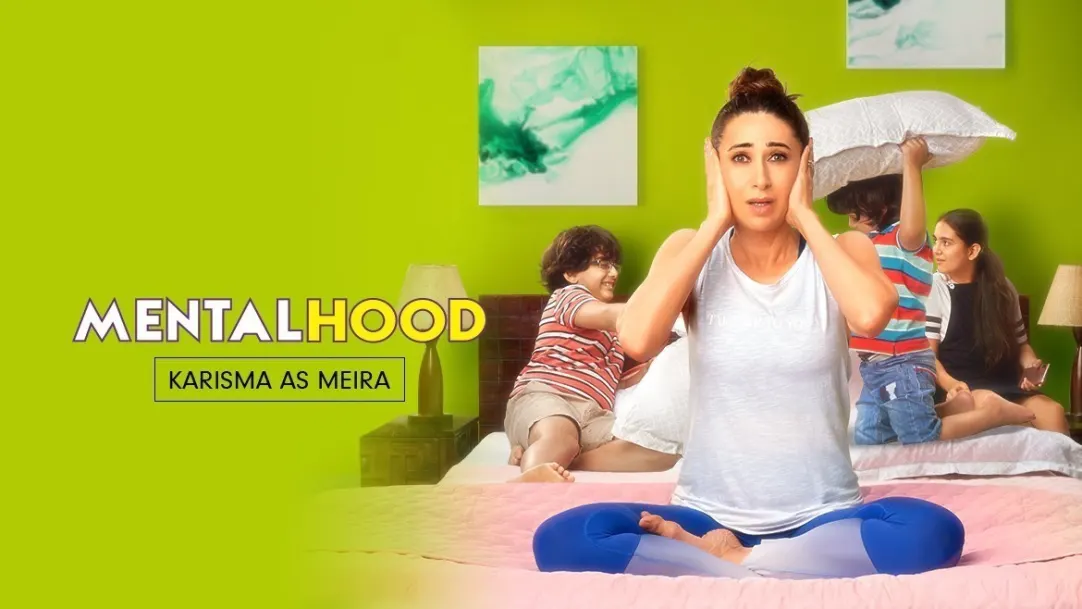 Karisma Kapoor as the Mental Mom | Mentalhood