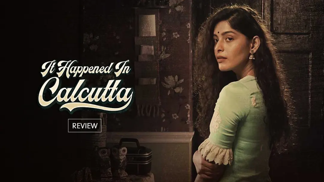 A Historical Tale of Love | It Happened In Calcutta | Review