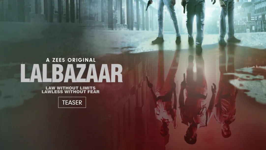 Lalbazaar | Teaser | Hindi