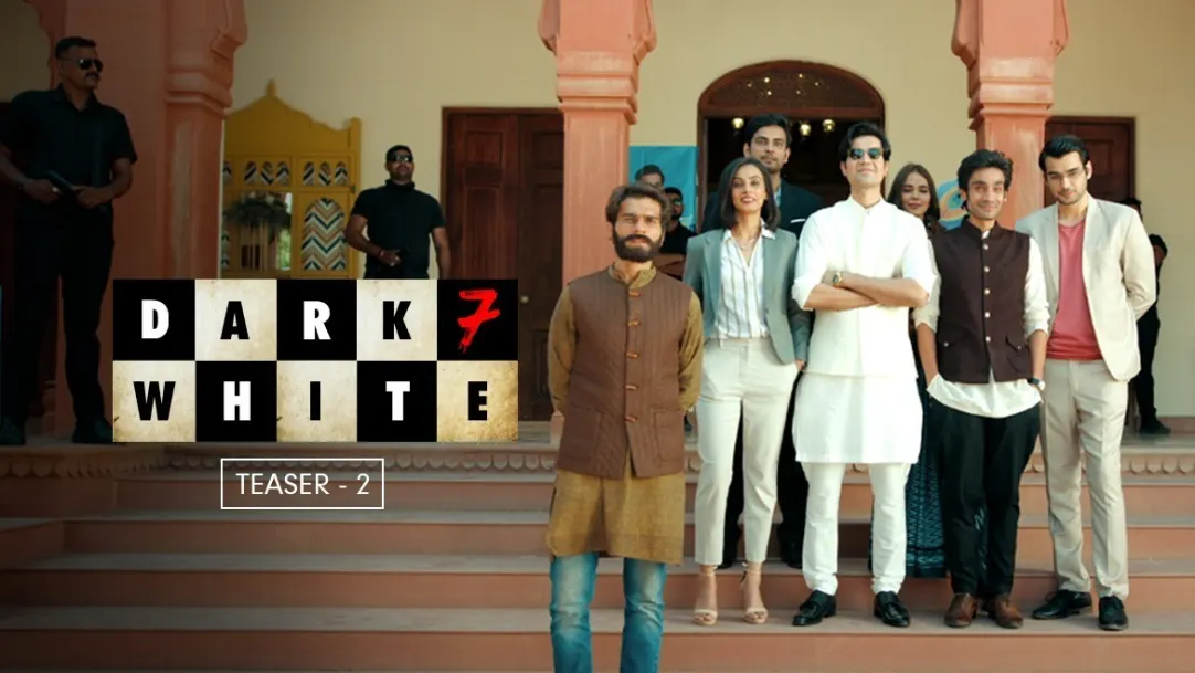 Dark 7 White | Teaser 2