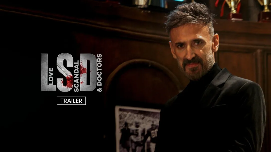 LSD - Love, Scandal & Doctors | Trailer 2