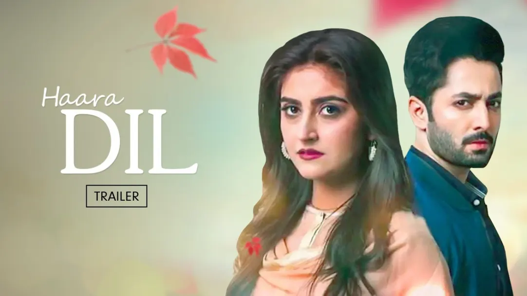 Haara Dil | Trailer