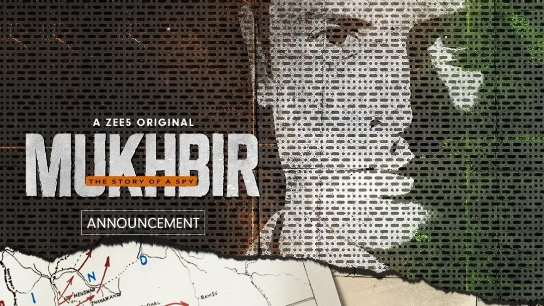Mukhbir - The Story of a Spy | Motion Poster