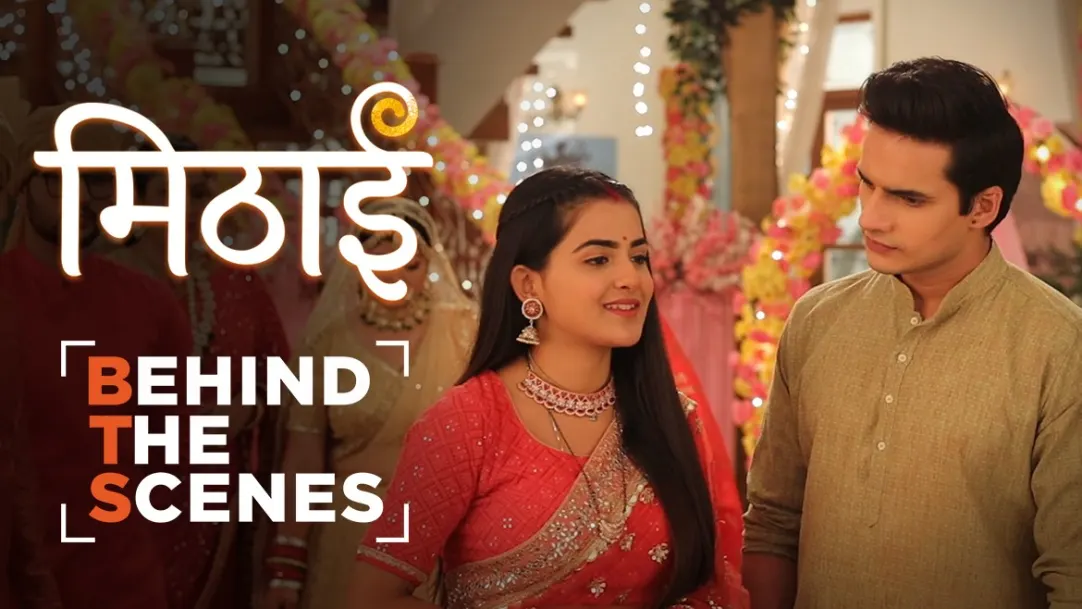 Karishma and Aditya's Wedding Is Called Off | Behind The Scenes | Mithai 