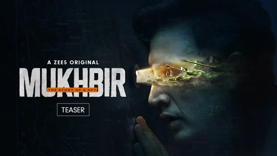 Mukhbir - The Story of a Spy | Teaser