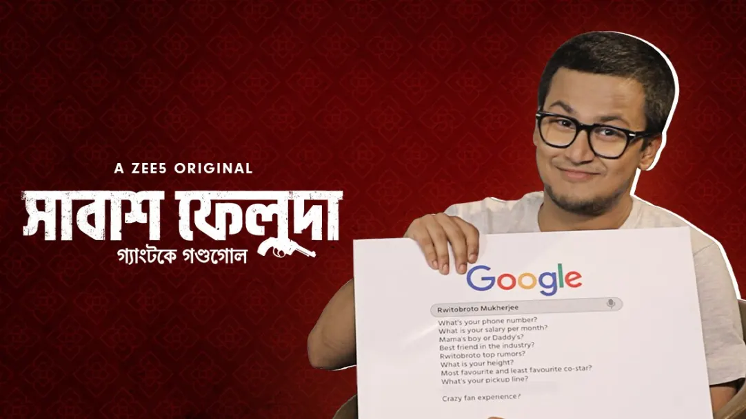 Shabash Feluda | Most-Asked Questions on Google Ft. Rwitobroto Mukherjee