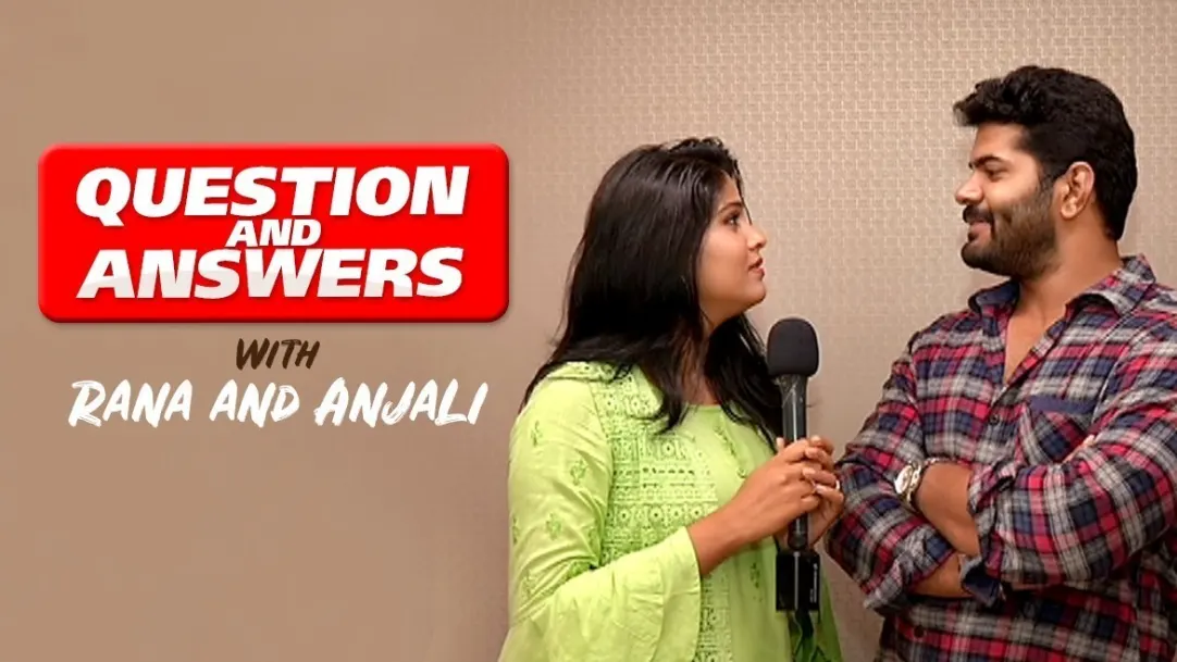 Interesting Q and A session with Rana and  Anjali 
