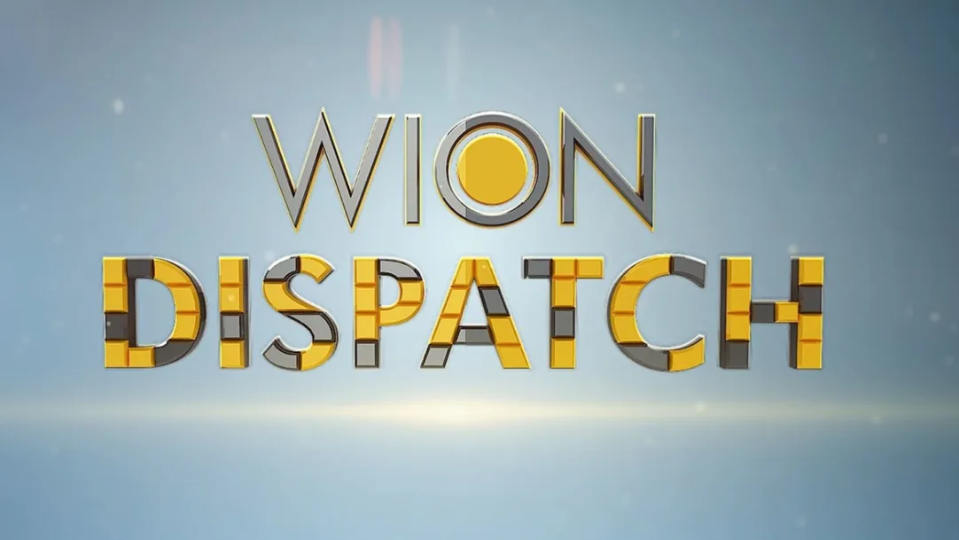 Wion Dispatch Streaming Now On WION