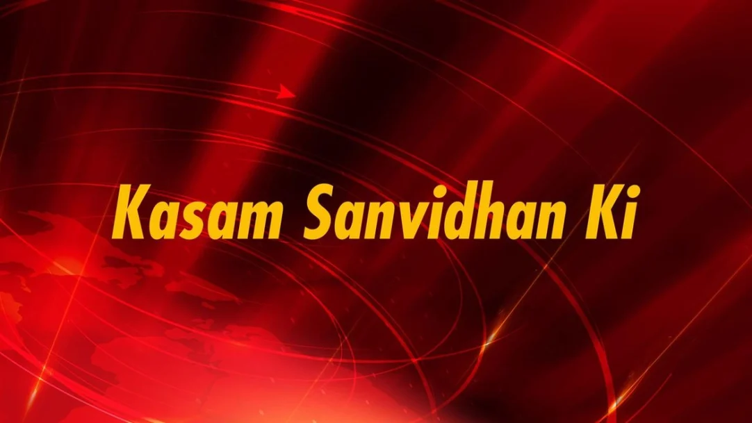 Kasam Samvidhan Ki Streaming Now On Zee News