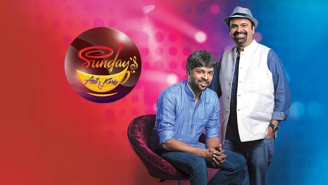 Sundays With Anil and Karky TV Show