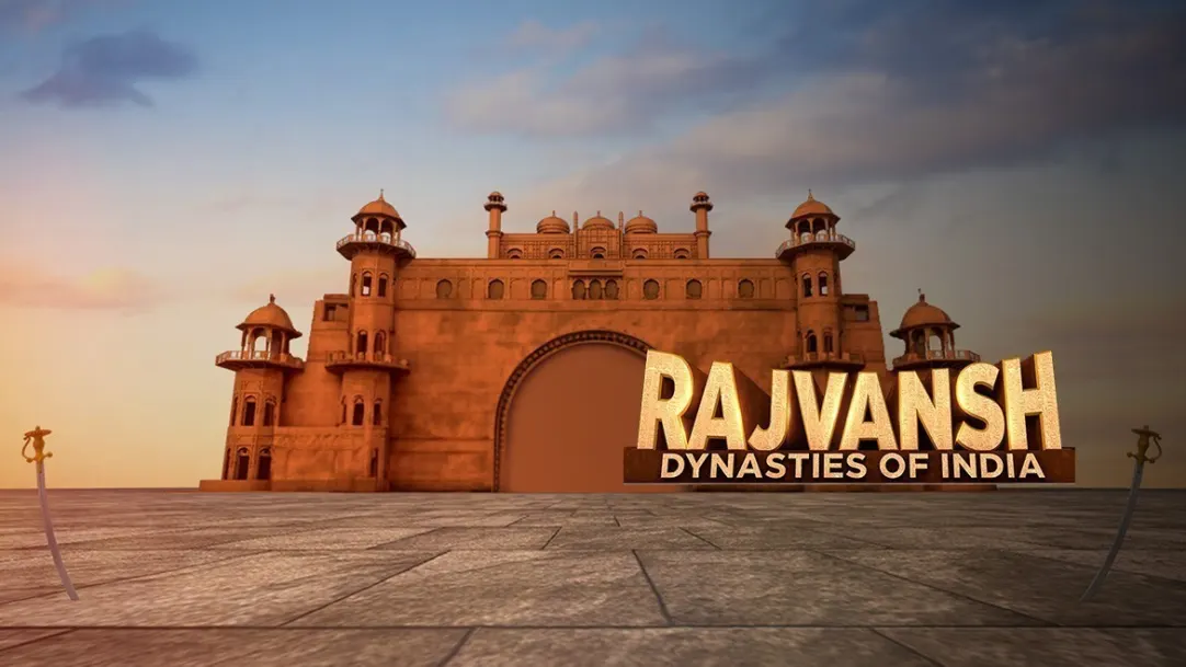 Rajvansh - Dynasties of India TV Show