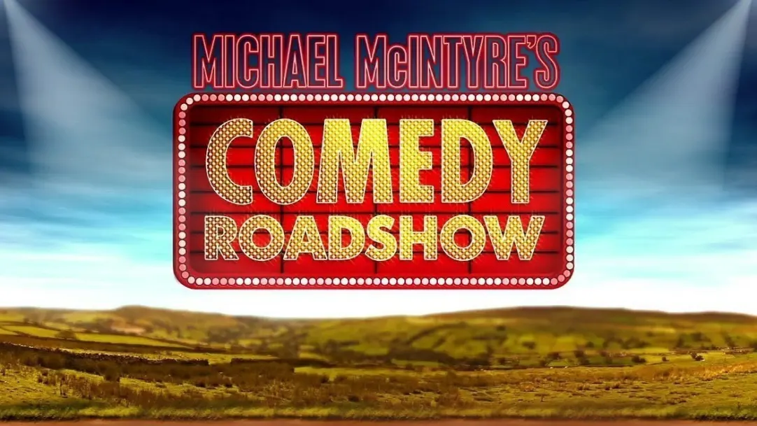 Michael McIntyres Comedy Roadshow TV Show