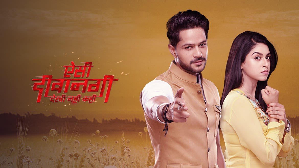 Watch Aisi Deewangi Dekhi Nahi Kahi Tv Serial From Online Zee5