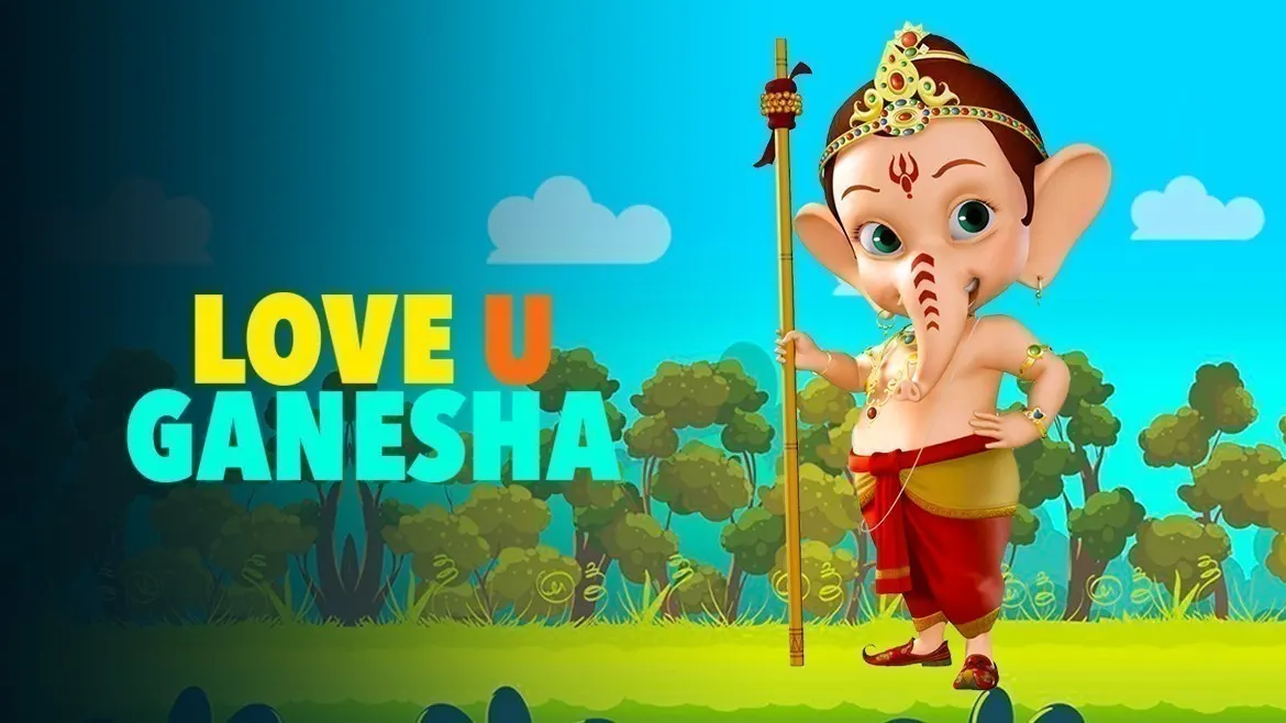 Watch Love U Ganesha Kids Movie Online on ZEE5