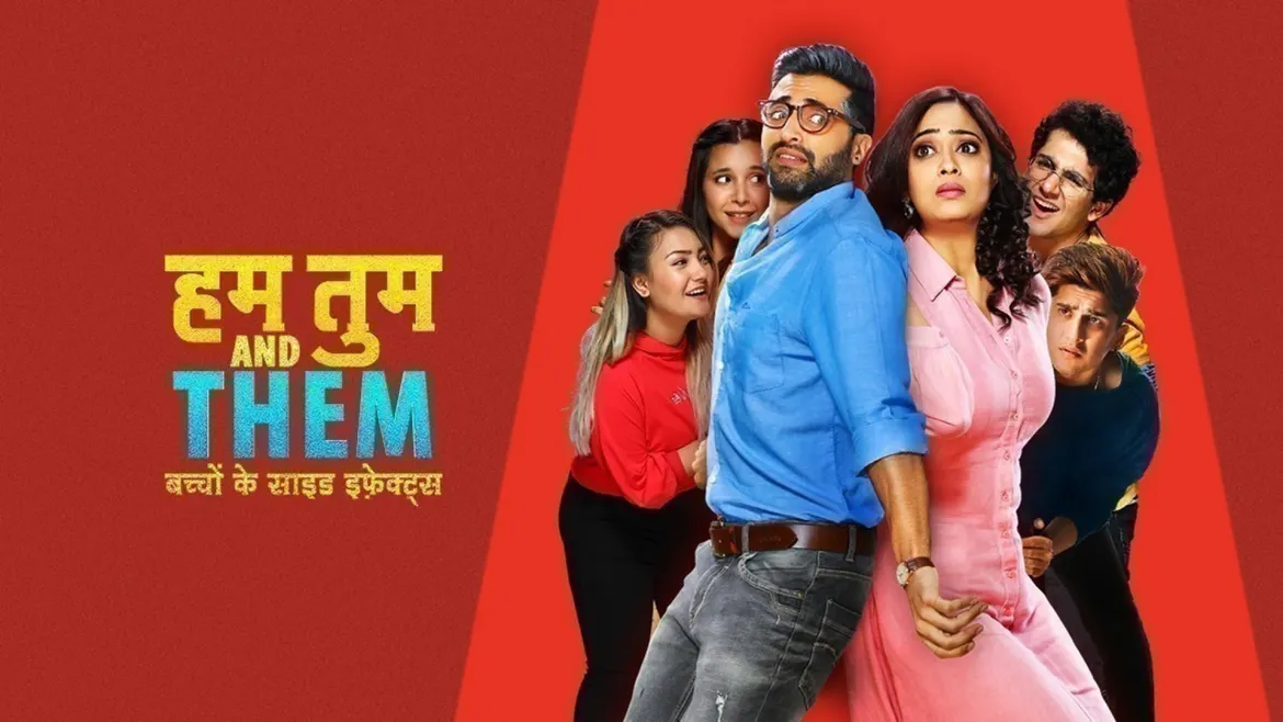 Hum Tum and Them Web Series Full Episodes Watch for Free in
