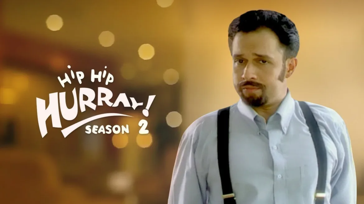 Hip Hip Hurray Season 2 TV Serial Watch Hip Hip