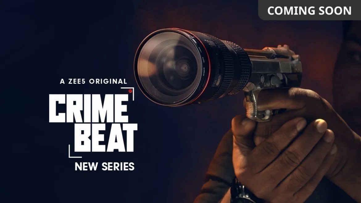 Watch Crime Beat Web Series All Episodes Online in HD On ZEE5