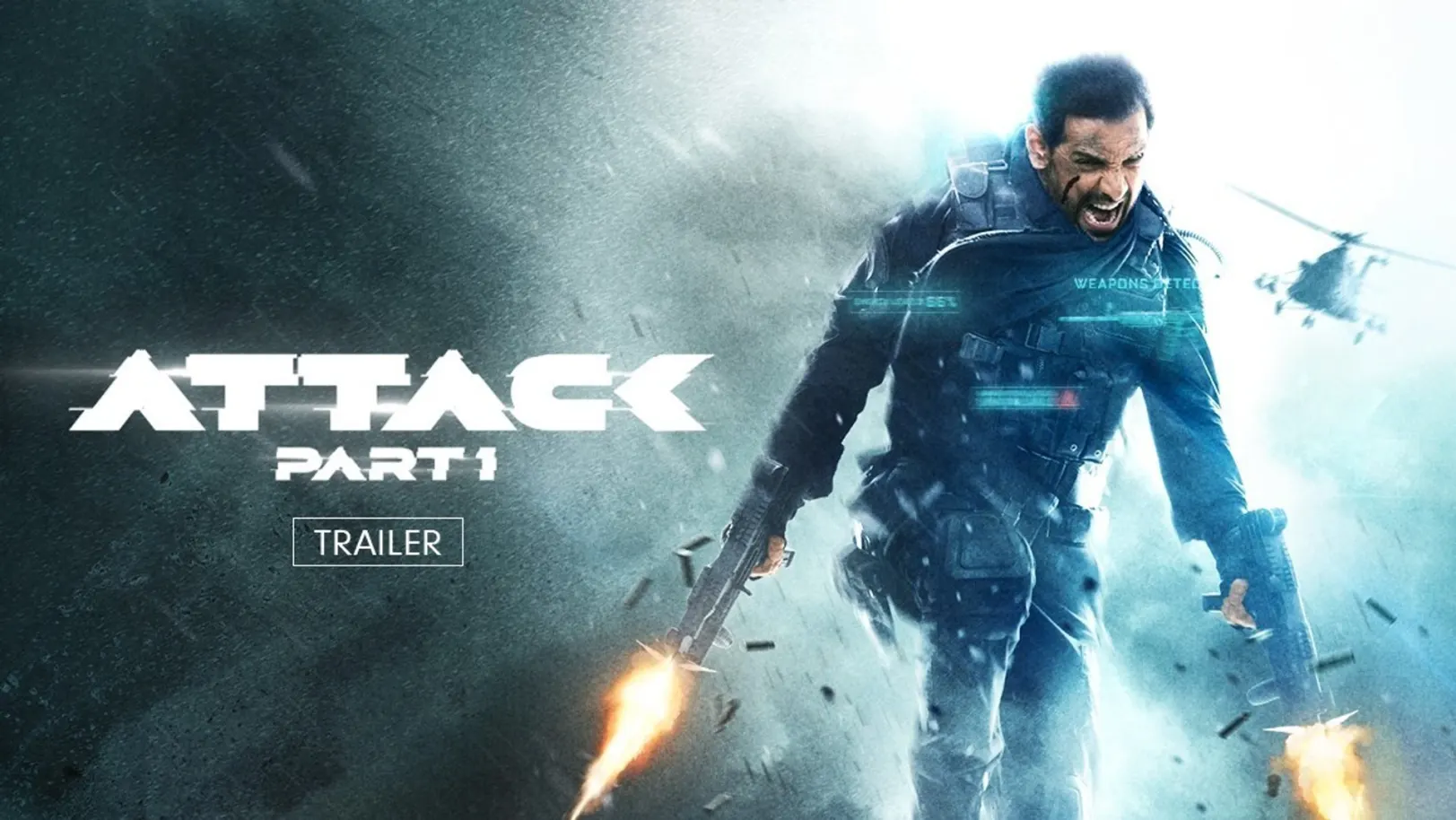 Attack: Part 1 India’s First Supersoldier Is Here Trailer