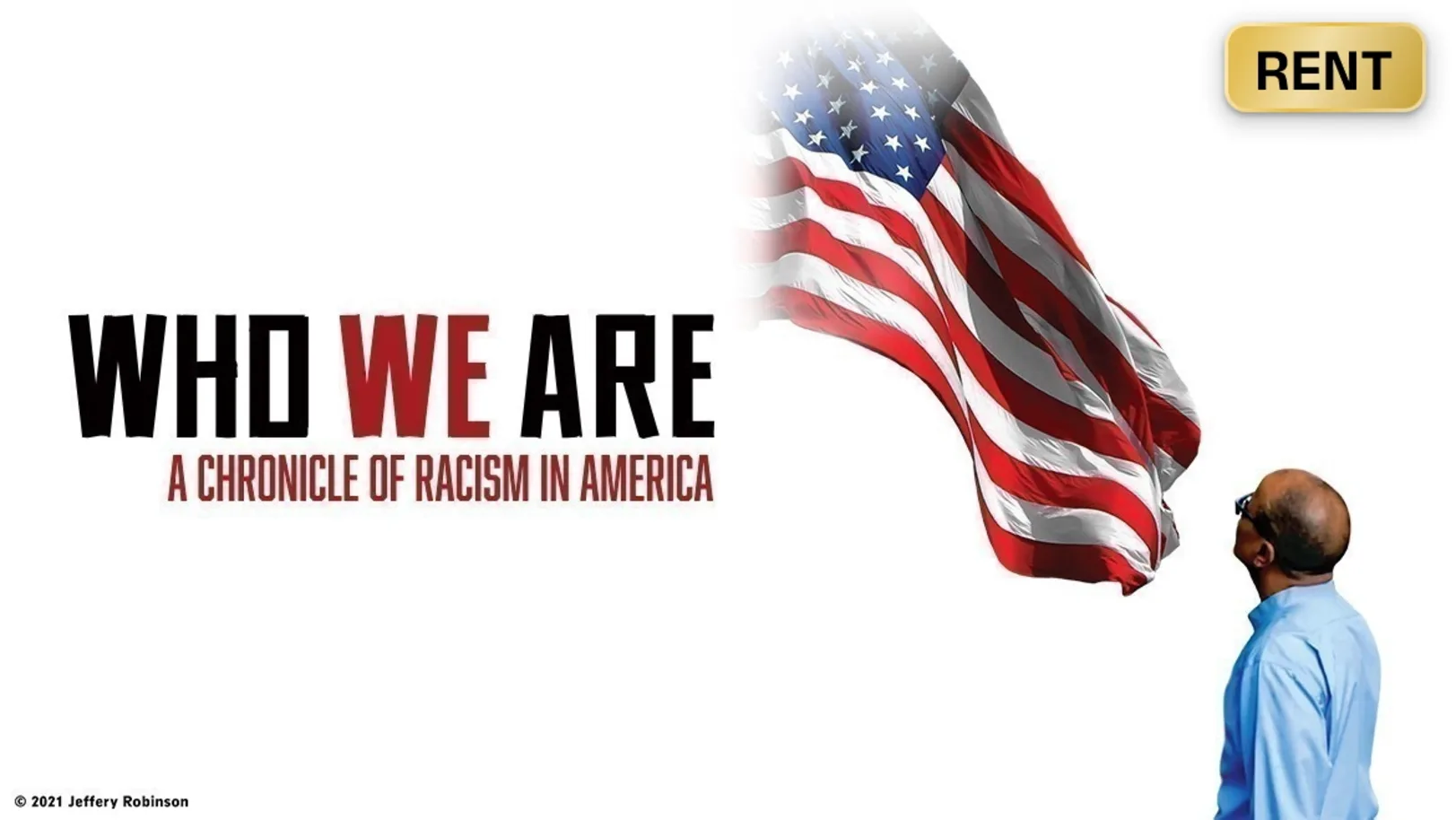 Who We Are: A Chronicle of Racism in America Movie
