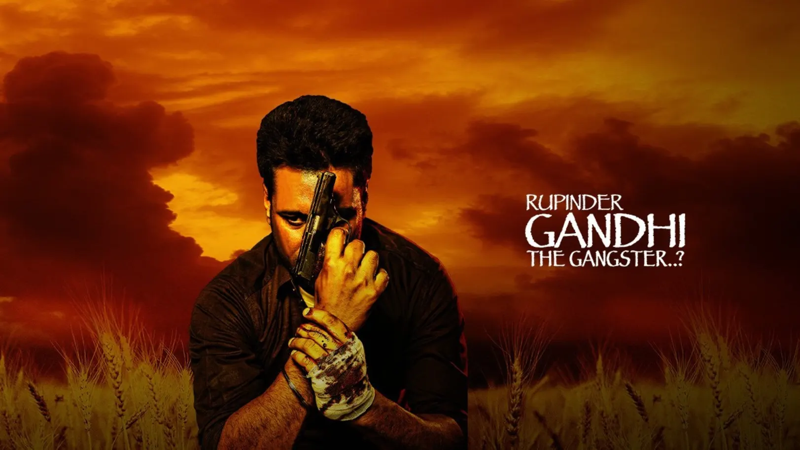 Rupinder Gandhi The Gangster…? Movie