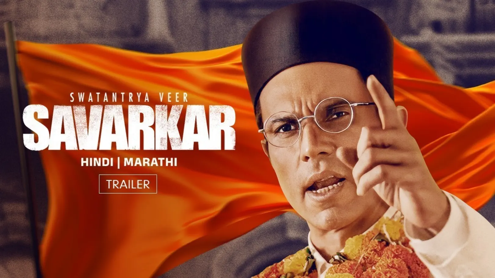 Swatantrya Veer Savarkar | Trailer