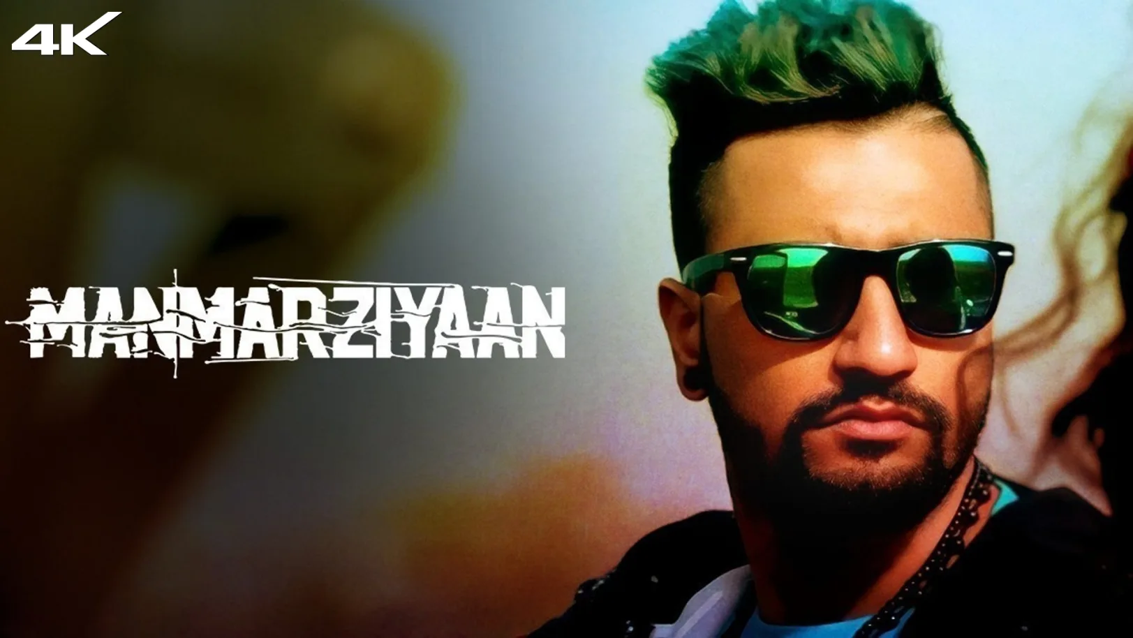 Manmarziyaan Movie
