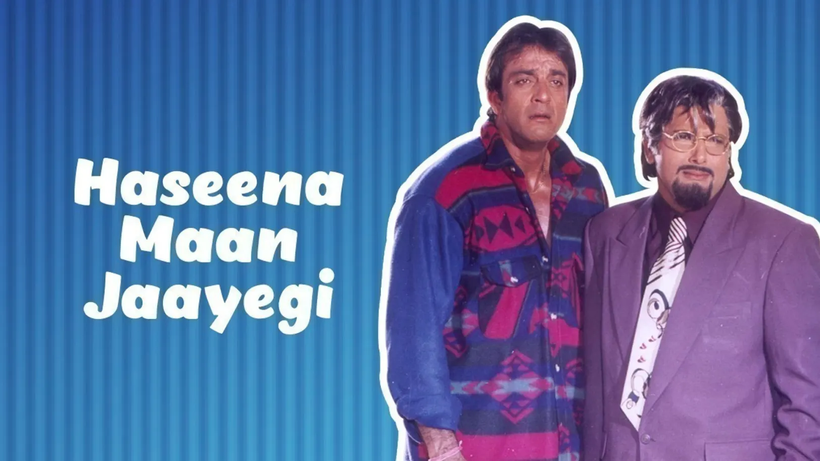 Haseena Maan Jayegi Movie