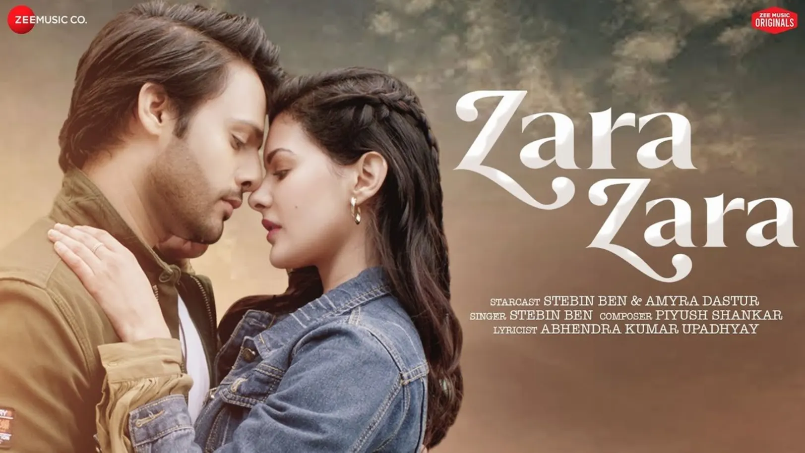 Zara Zara – Full Video | Stebin Ben & Amyra Dastur | Piyush Shankar & Abhendra Kumar Upadhyay 