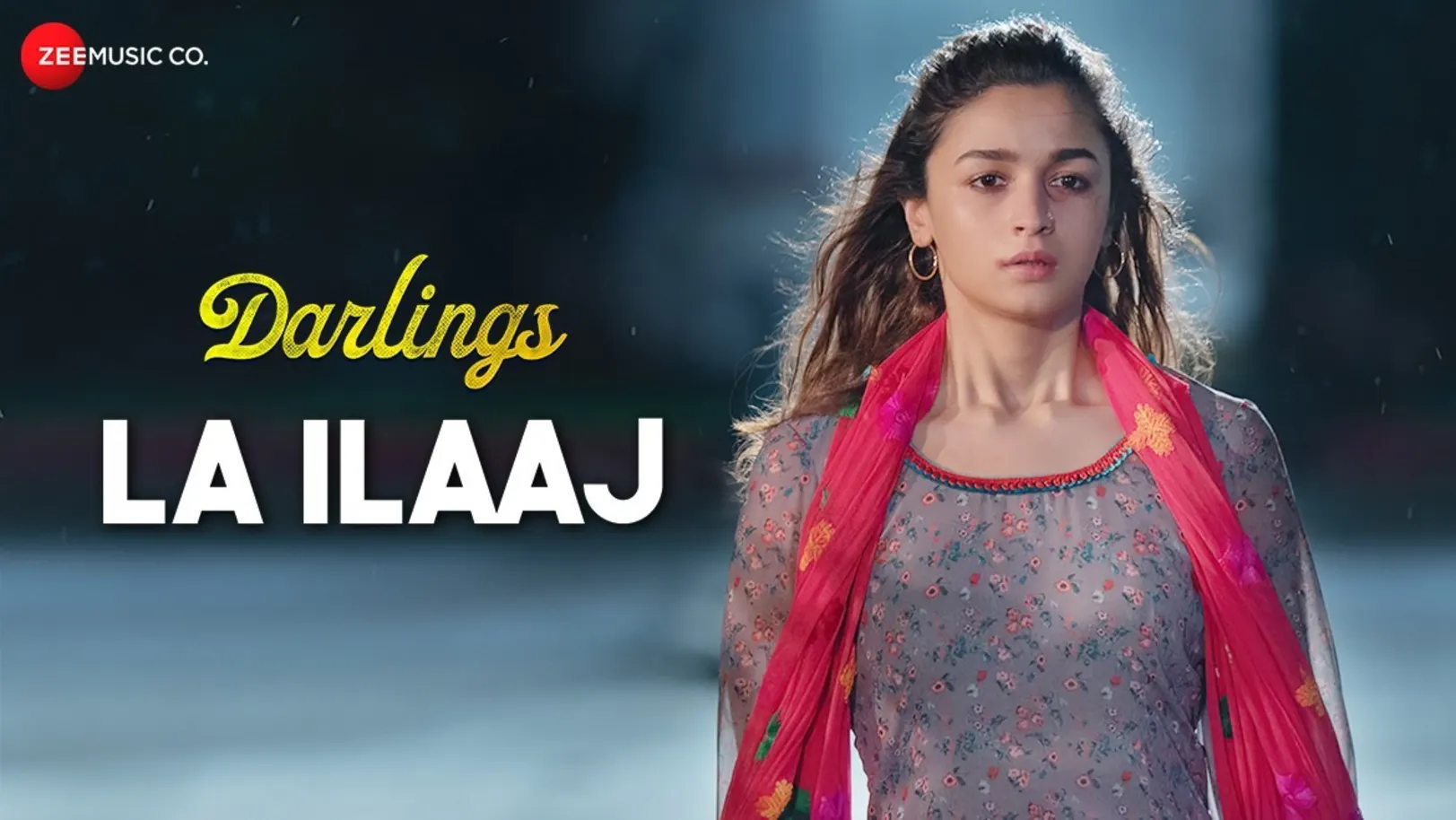 La Ilaaj | Darlings | Alia Bhatt & Vijay Varma | Arijit Singh, Gulzar, & Vishal Bhardwaj 