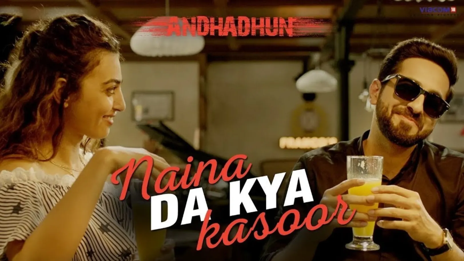 Naina Da Kya Kasoor - AndhaDhun | Ayushmann Khurrana | Tabu | Radhika Apte 