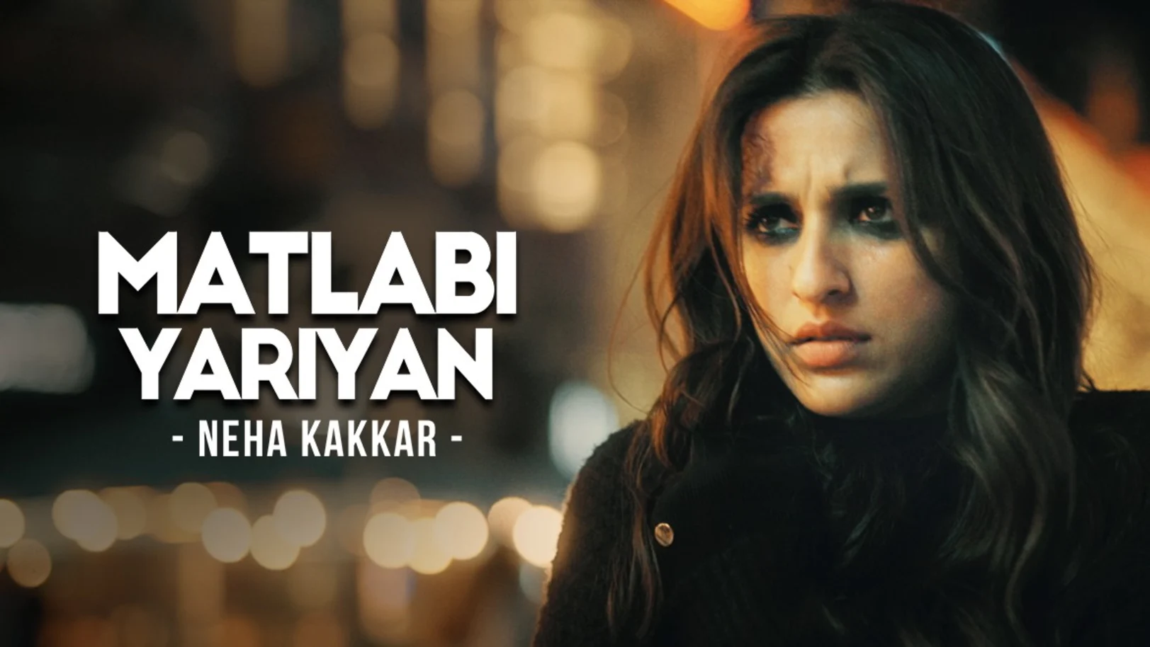 Matlabi Yariyan - The Girl On The Train | Neha Kakkar | Parineeti Chopra 